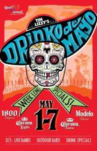 Tin Lizzy's Cantina Celebrates Drinko De Mayo May 1-7 1