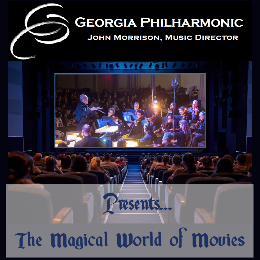 Georgia Philharmonic presents "The Magical World of Movies"