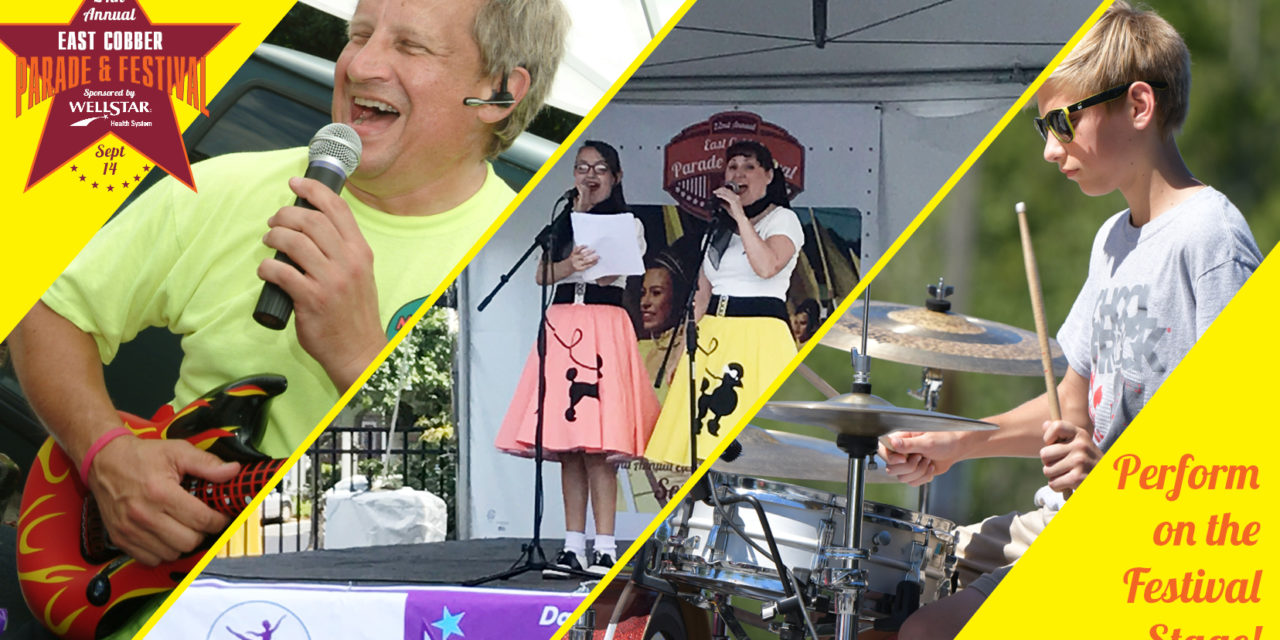 Calling all Talented East Cobb Performers! Want to be a Star at the EAST COBBER Festival? Now’s Your Chance!