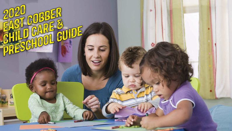 EAST COBBER PRESENTS ITS 22nd ANNUAL  CHILD CARE + PRESCHOOL GUIDE