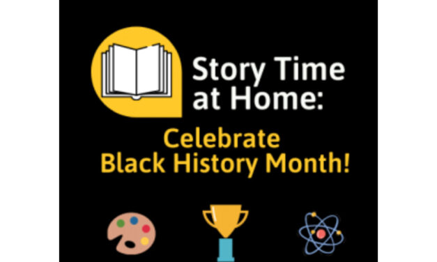 COBB LIBRARY SYSTEM PRESENTS STORY TIME AT HOME: BLACK HISTORY MONTH