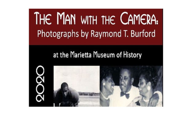 MARIETTA MUSEUM OF HISTORY CONTINUES RAYMOND T. BURFORD EXHIBIT THRU FEBRUARY