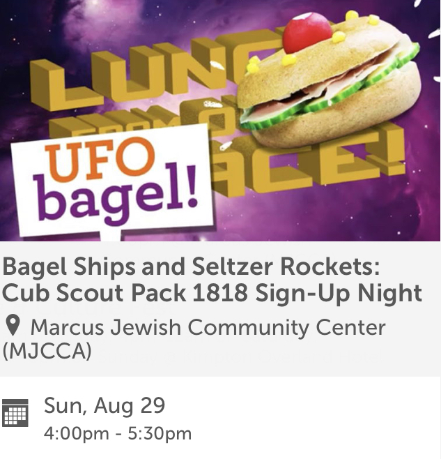 Cub Scout Pack 1818 Sign Up Day! “Bagel Ships and Seltzer Rockets”
