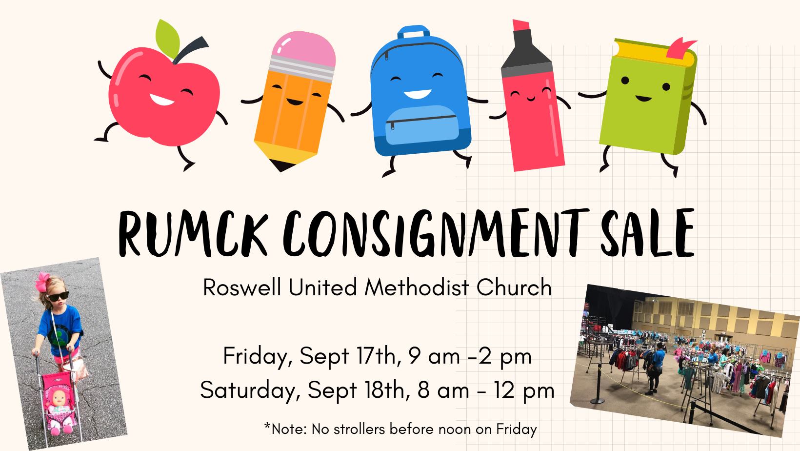 Roswell United Methodist Church Preschool and Kindergarten (RUMCK) Children’s Consignment Sale.