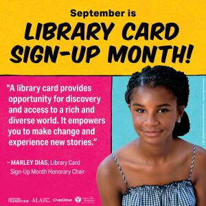 SEPTEMBER IS LIBRARY LIBRARY CARD SIGN-UP 1