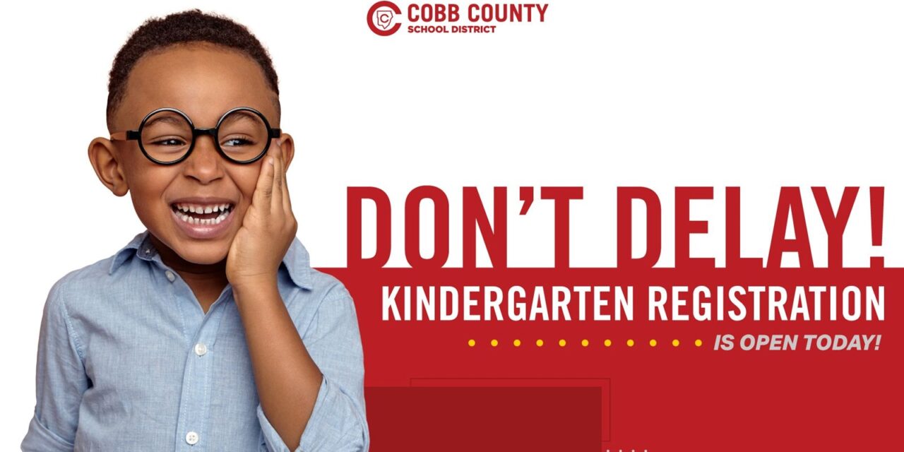 REGISTRATION IS OPEN FOR COBB COUNTY KINDERGARTEN AND 1st GRADE STUDENTS.