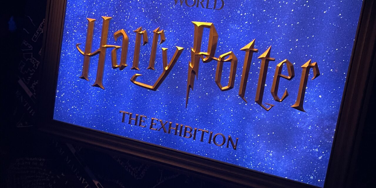 THE BLOCKBUSTER EXPERIENCE HARRY POTTER: THE EXHIBITION IN ATLANTA ENTERS FINAL WEEKS