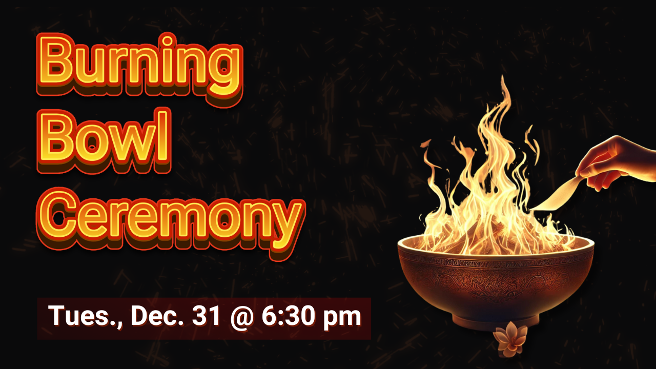 Burning Bowl Ceremony