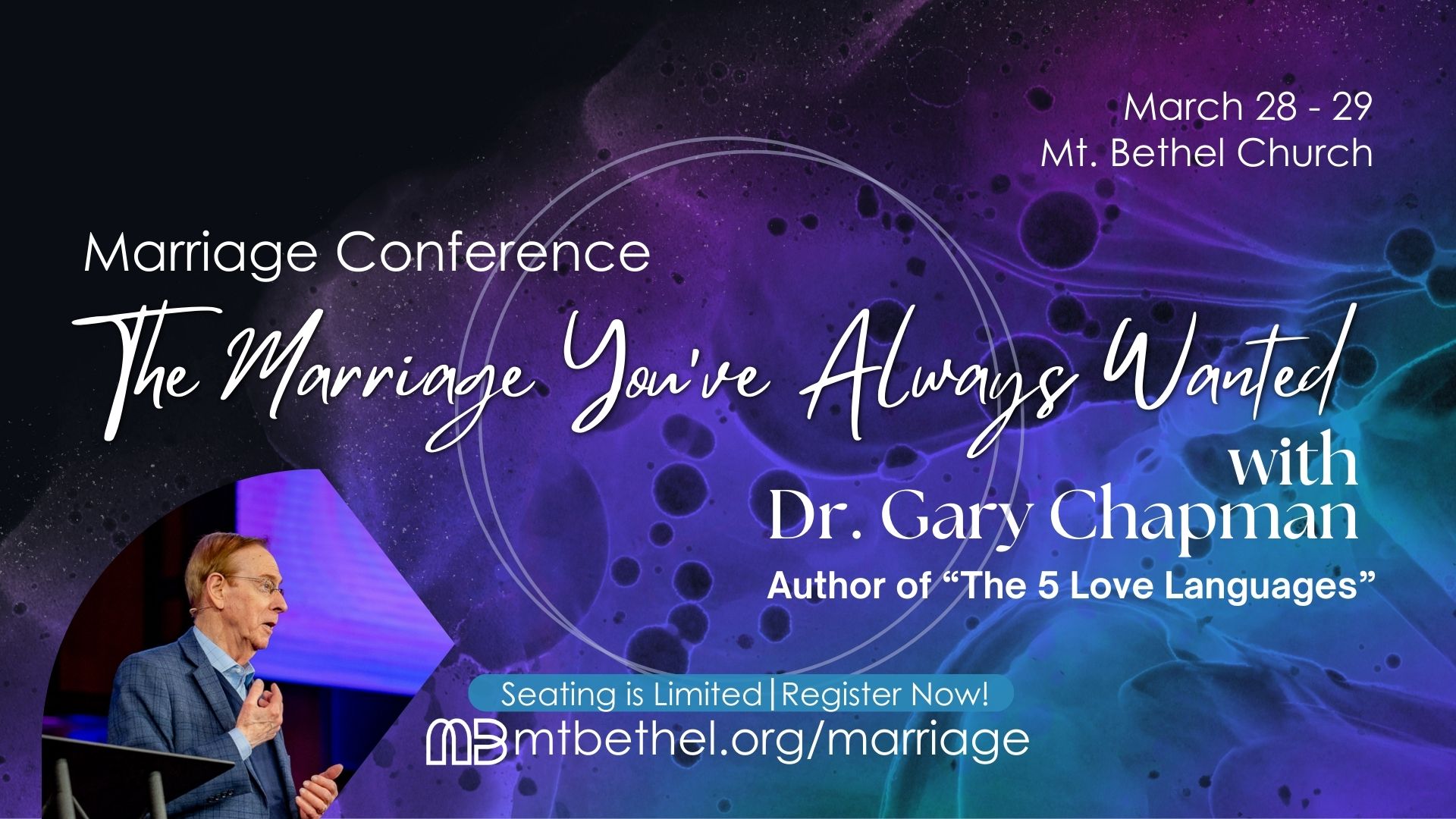 The Marriage You've Always Wanted Conference feat. Dr. Gary Chapman