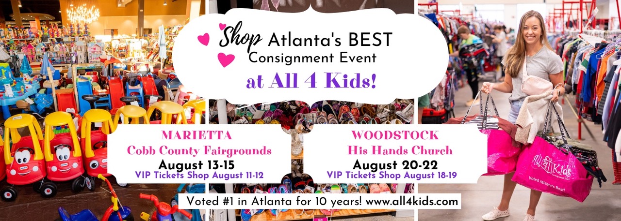 All 4 Kids is Atlanta's BEST Children's Consignment Event