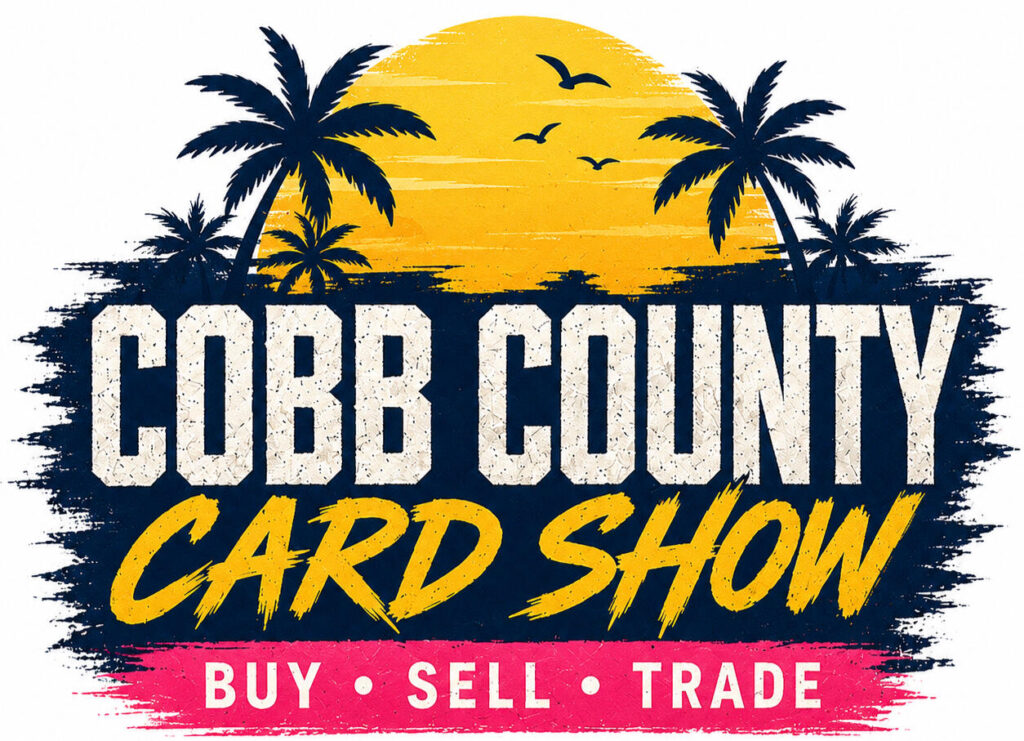 COBB COUNTY CARD SHOW is coming!
